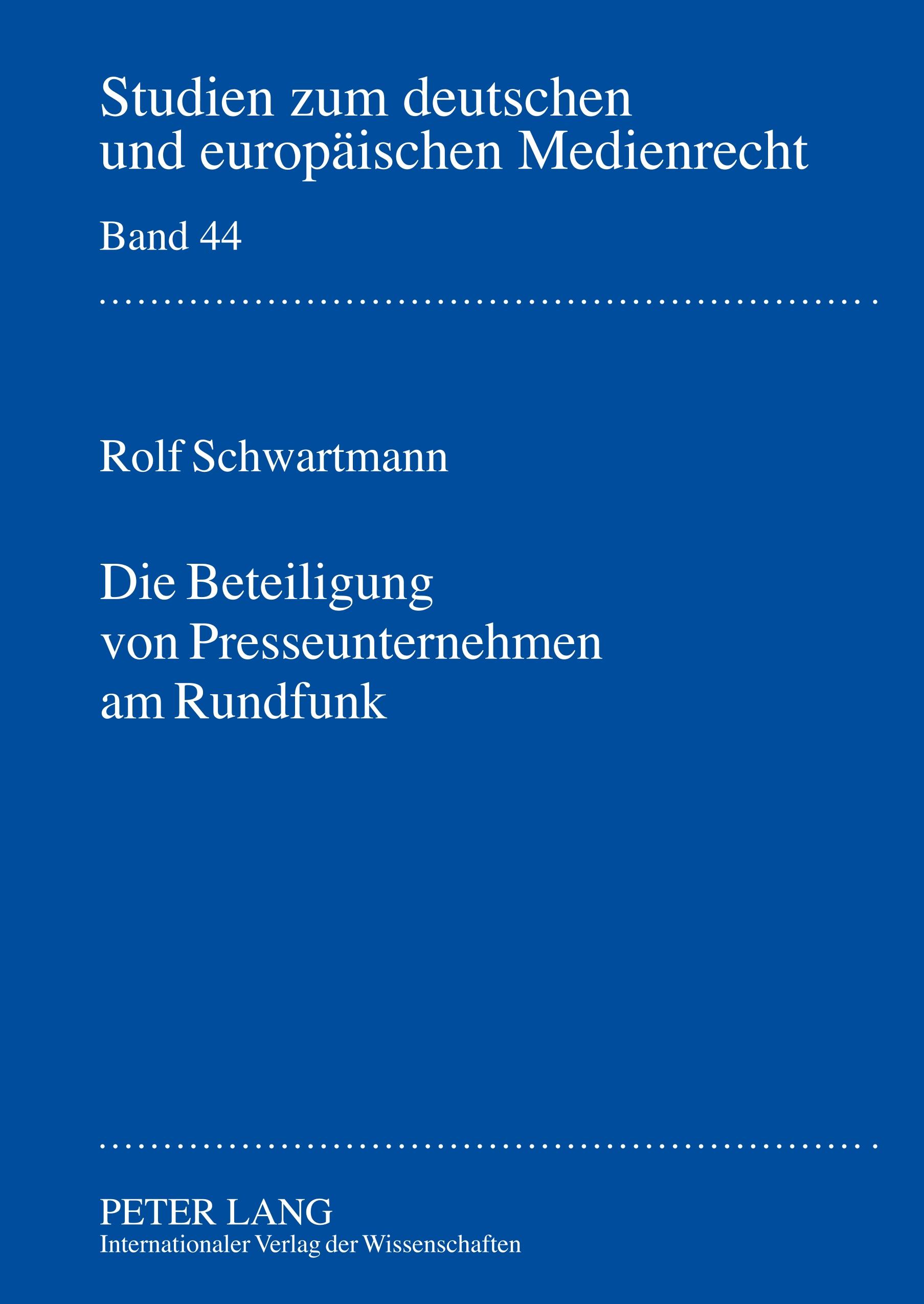 Vorderes Coverbild Die Beteiligung von Presseunternehmen am Rundfunk