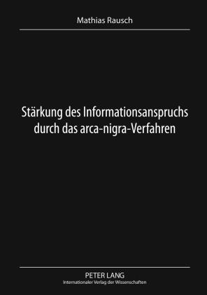 Vorderes Coverbild Stärkung des Informationsanspruchs durch das arca-nigra-Verfahren