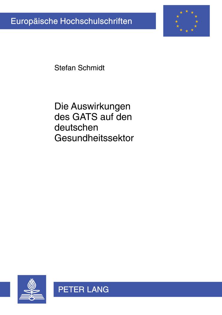 Vorderes Coverbild Die Auswirkungen des GATS auf den deutschen Gesundheitssektor