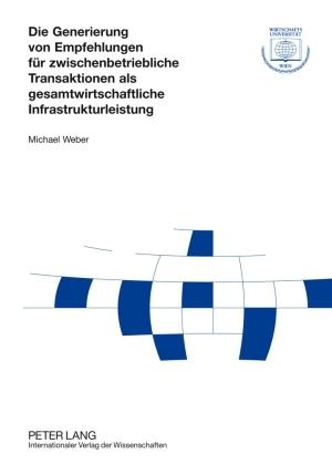 Vorderes Coverbild Die Generierung von Empfehlungen für zwischenbetriebliche Transaktionen als gesamtwirtschaftliche Infrastrukturleistung
