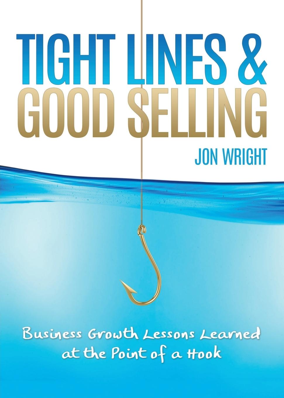 Vorderes Coverbild TIGHT LINES AND GOOD SELLING