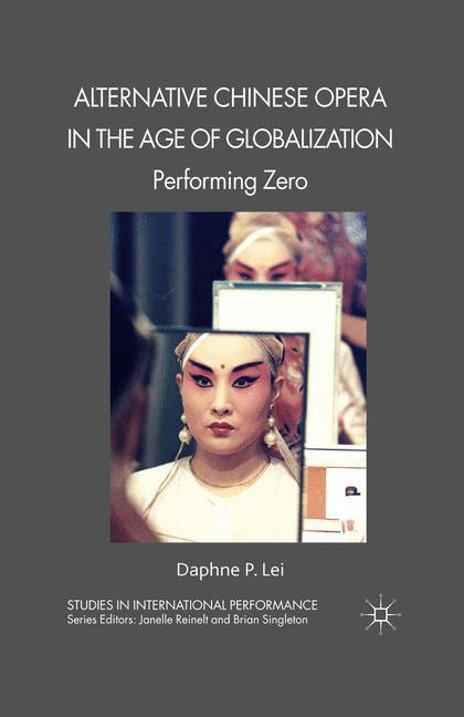 Vorderes Coverbild Alternative Chinese Opera in the Age of Globalization