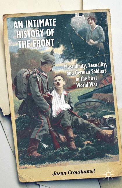 Vorderes Coverbild An Intimate History of the Front