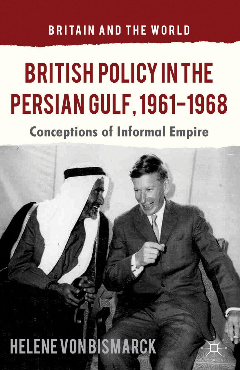 Vorderes Coverbild British Policy in the Persian Gulf, 1961-1968