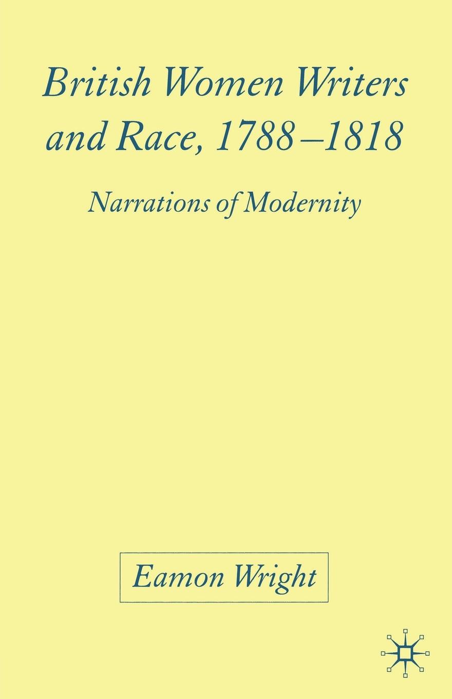 Vorderes Coverbild British Women Writers and Race, 1788-1818