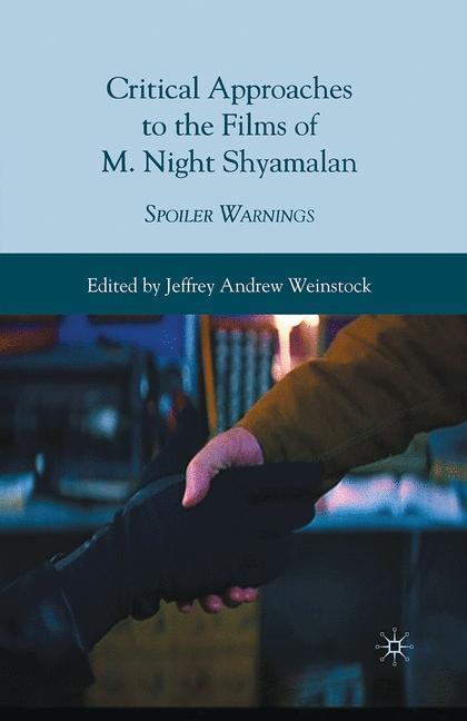 Vorderes Coverbild Critical Approaches to the Films of M. Night Shyamalan