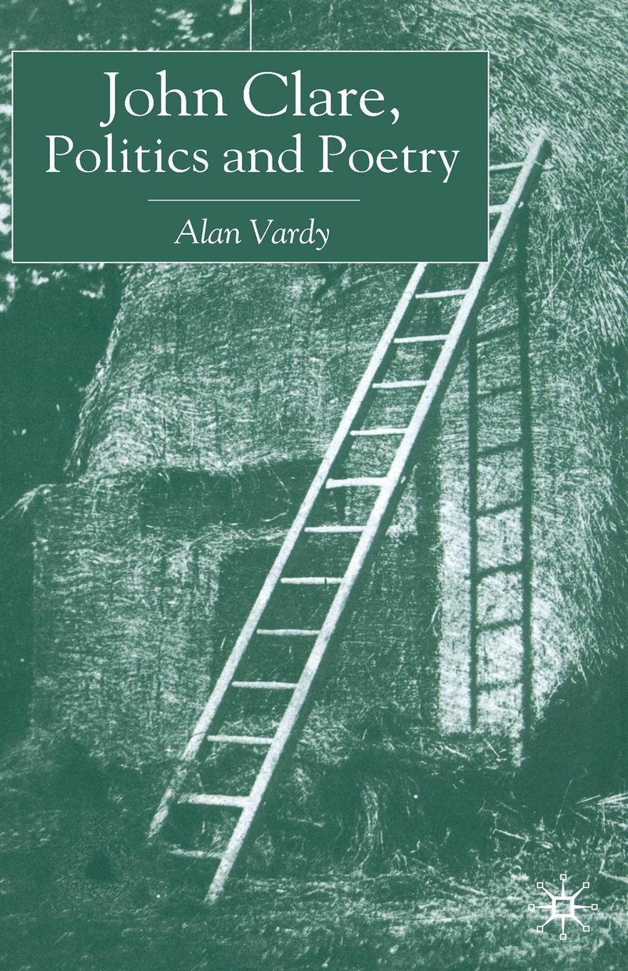 Vorderes Coverbild John Clare, Politics and Poetry
