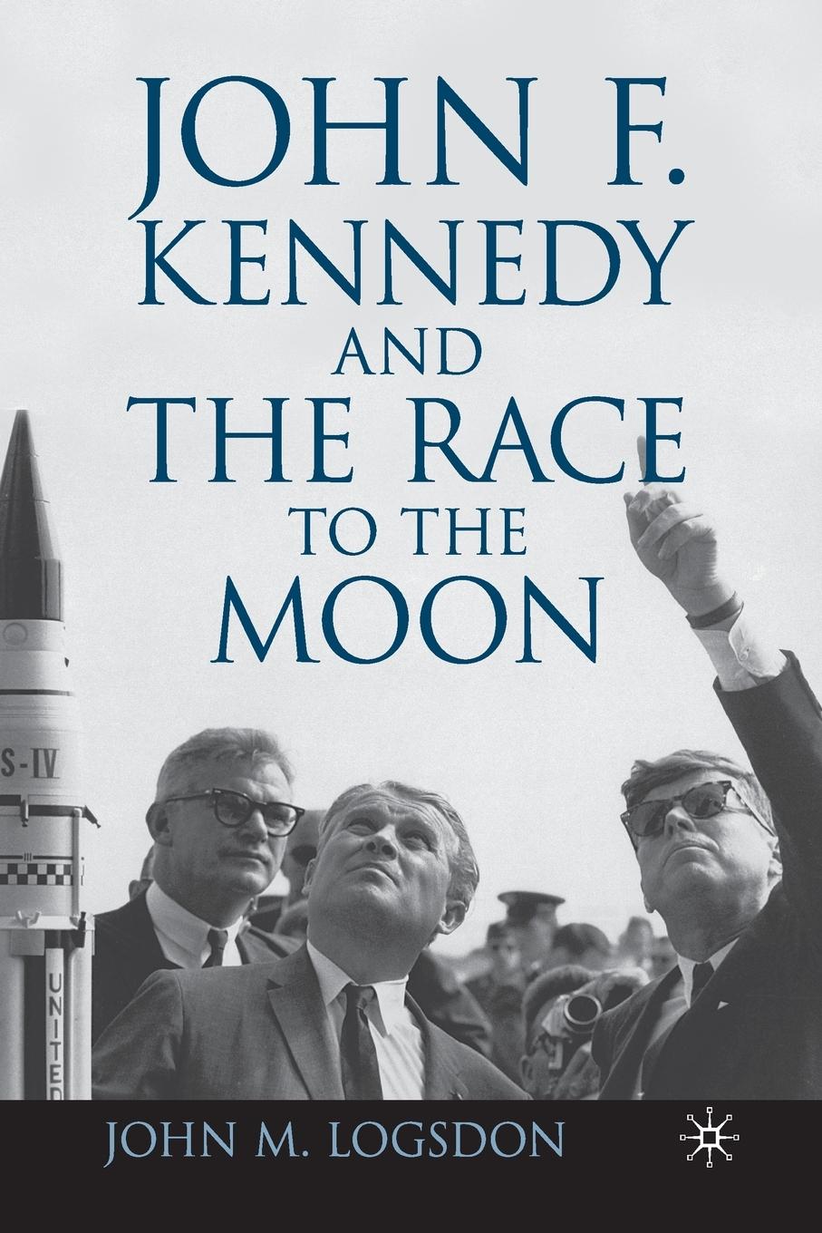 Vorderes Coverbild John F. Kennedy and the Race to the Moon