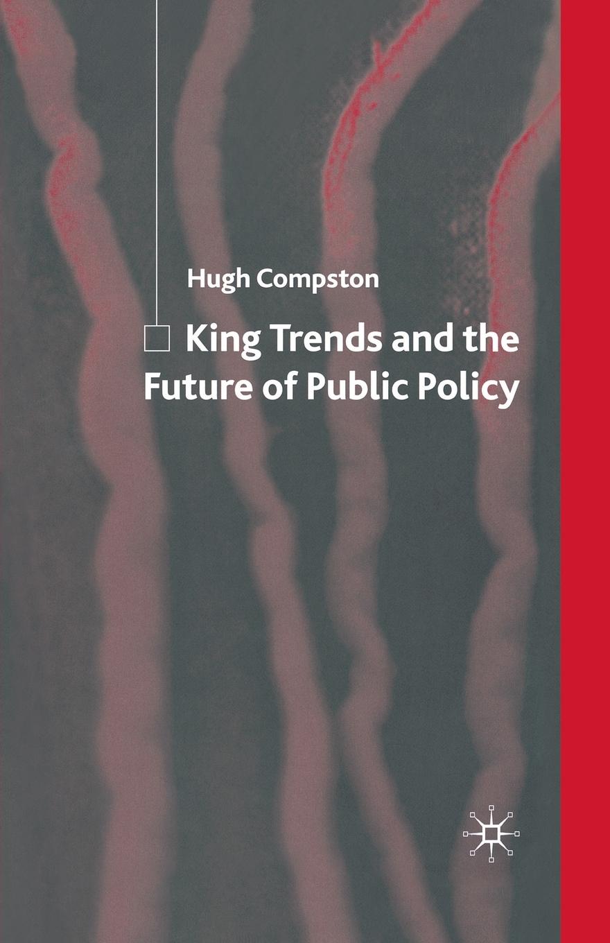 Vorderes Coverbild King Trends and the Future of Public Policy