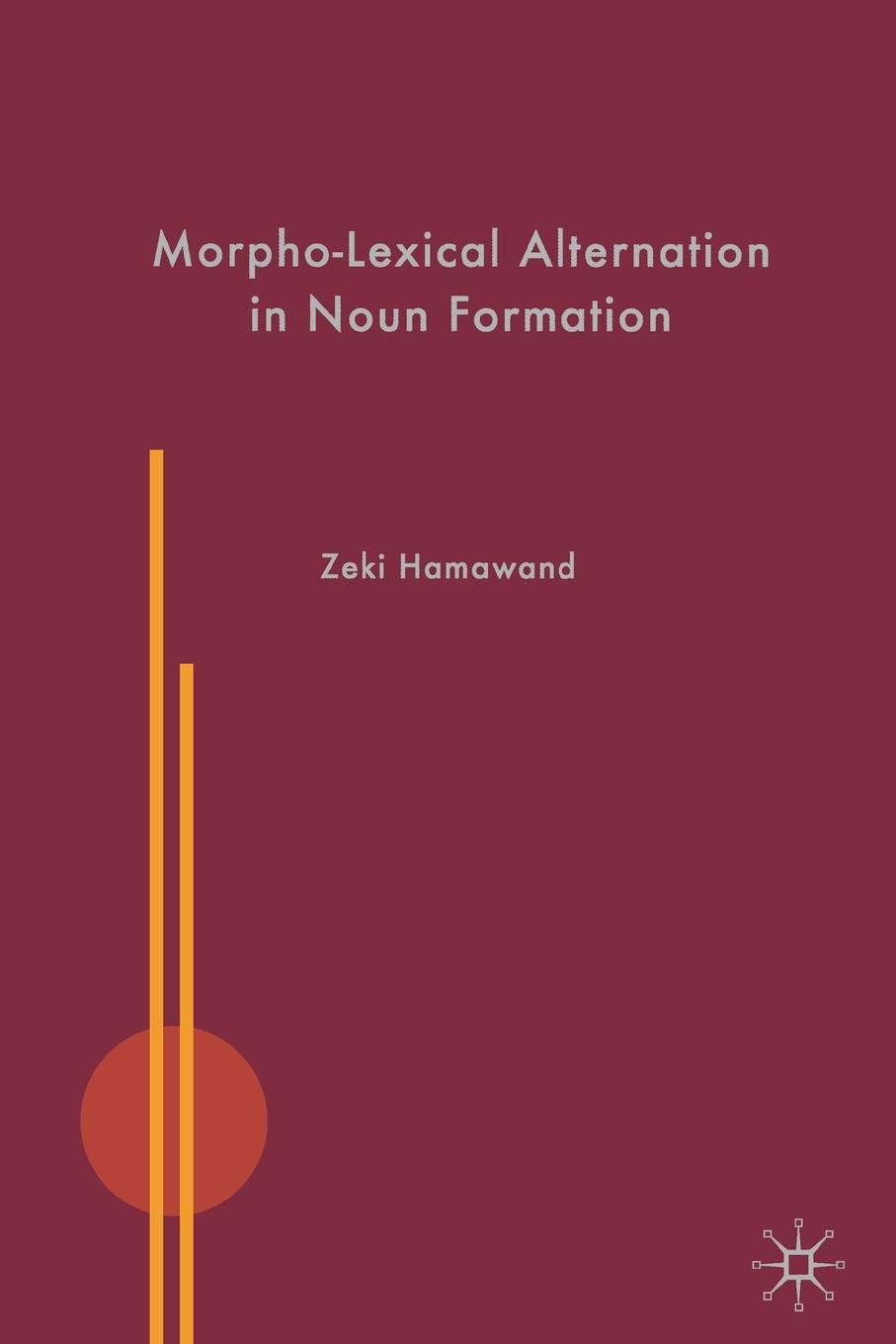 Vorderes Coverbild Morpho-Lexical Alternation in Noun Formation