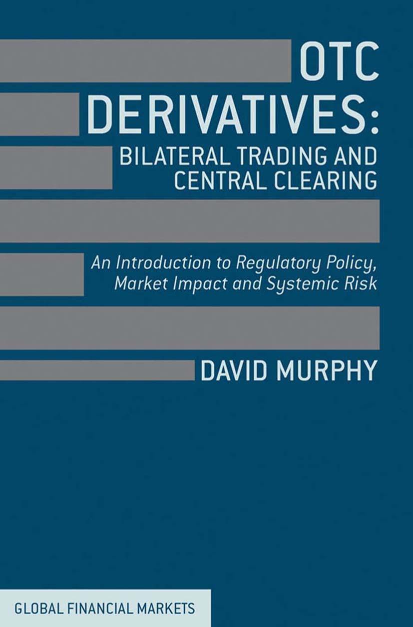 Vorderes Coverbild OTC Derivatives: Bilateral Trading and Central Clearing