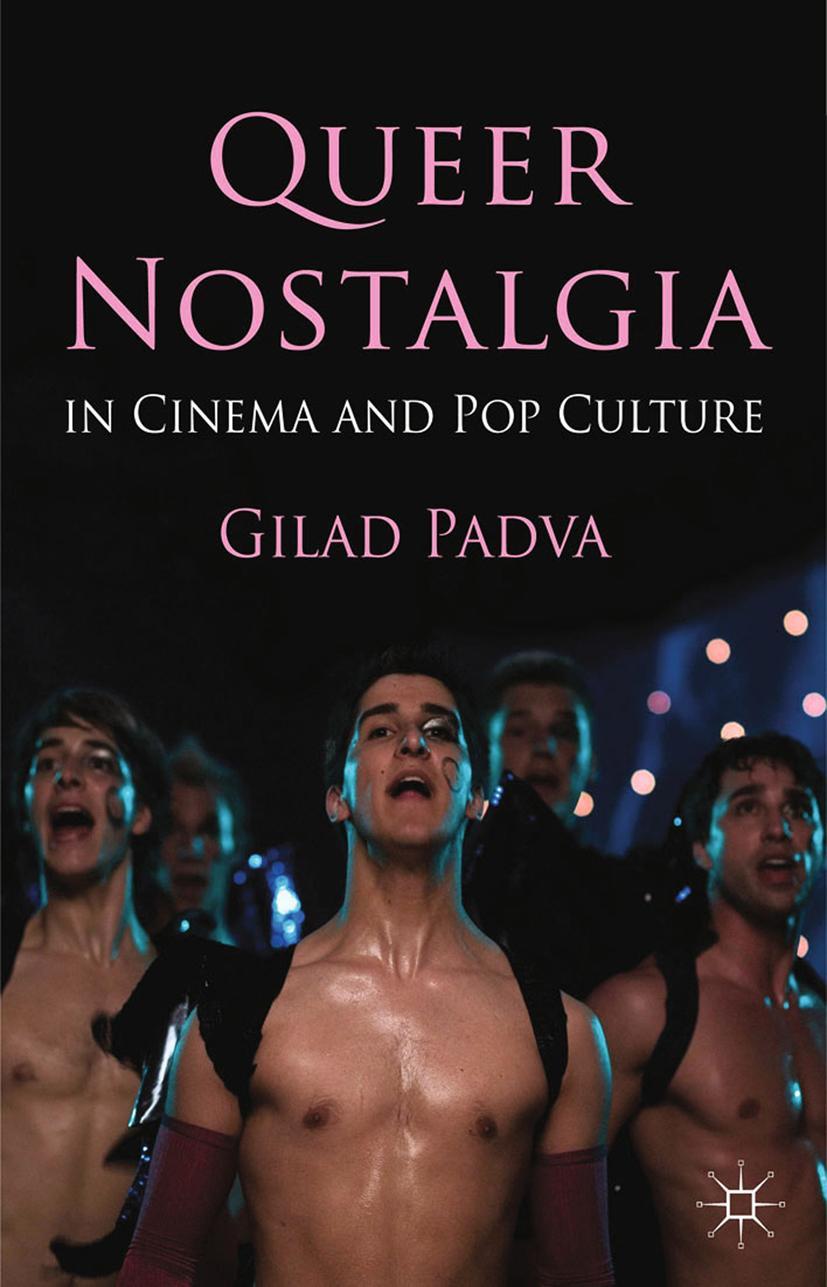 Vorderes Coverbild Queer Nostalgia in Cinema and Pop Culture