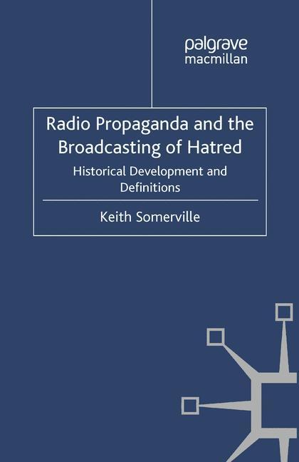 Vorderes Coverbild Radio Propaganda and the Broadcasting of Hatred