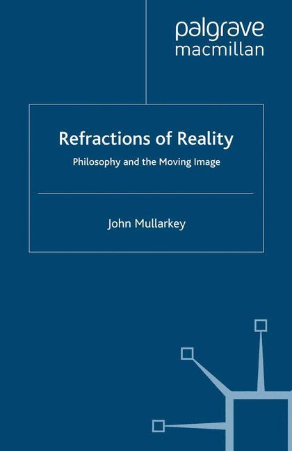 Vorderes Coverbild Refractions of Reality: Philosophy and the Moving Image
