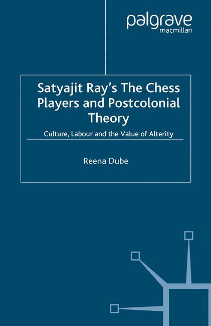 Vorderes Coverbild Satyajit Ray's The Chess Players and Postcolonial Film Theory