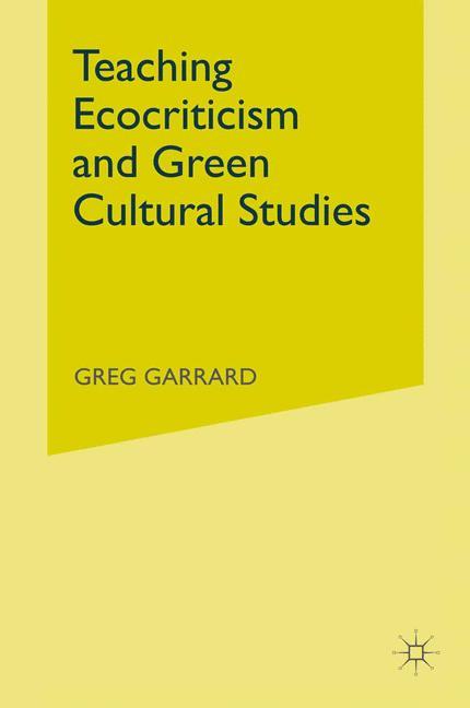 Vorderes Coverbild Teaching Ecocriticism and Green Cultural Studies