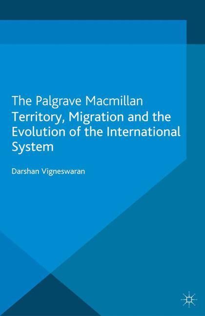 Vorderes Coverbild Territory, Migration and the Evolution of the International System