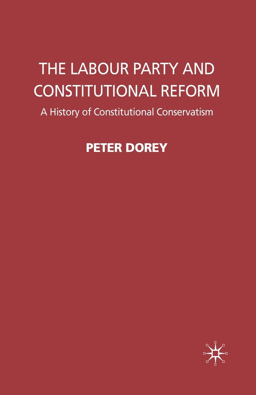 Vorderes Coverbild The Labour Party and Constitutional Reform