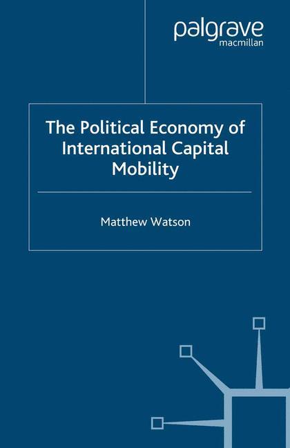 Vorderes Coverbild The Political Economy of International Capital Mobility
