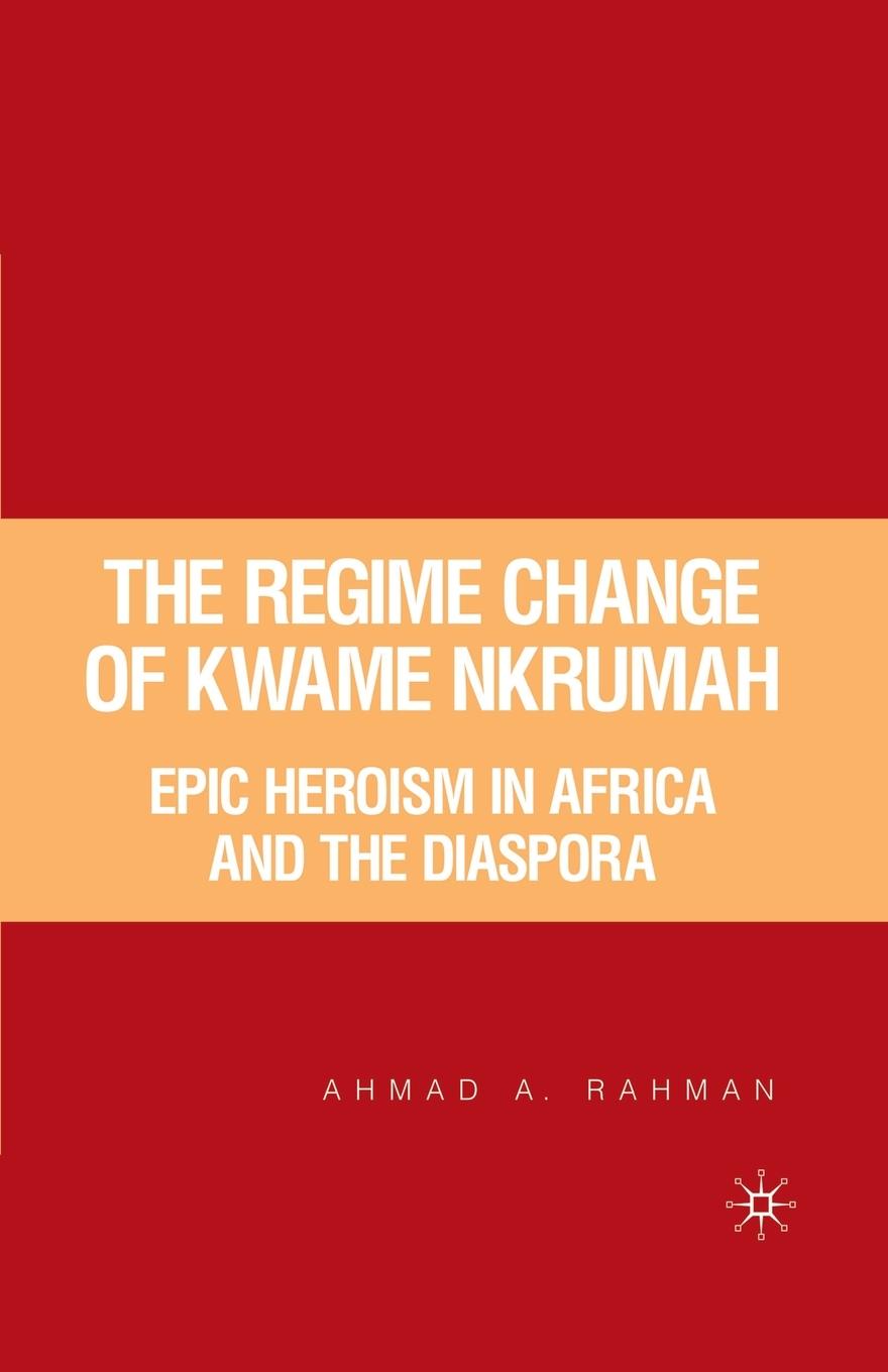 Vorderes Coverbild The Regime Change of Kwame Nkrumah