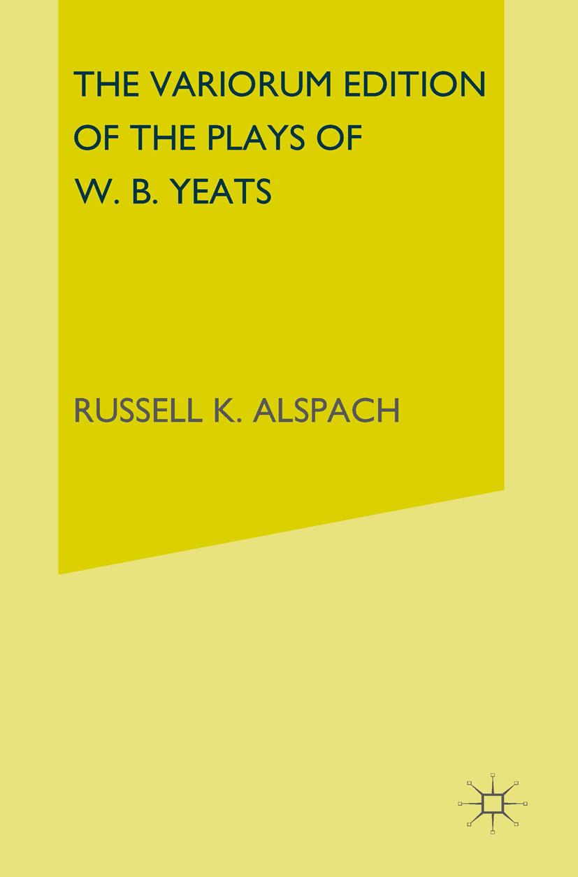 Vorderes Coverbild The Variorum Edition of the Plays of W.B.Yeats