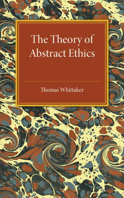 Vorderes Coverbild The Theory of Abstract Ethics