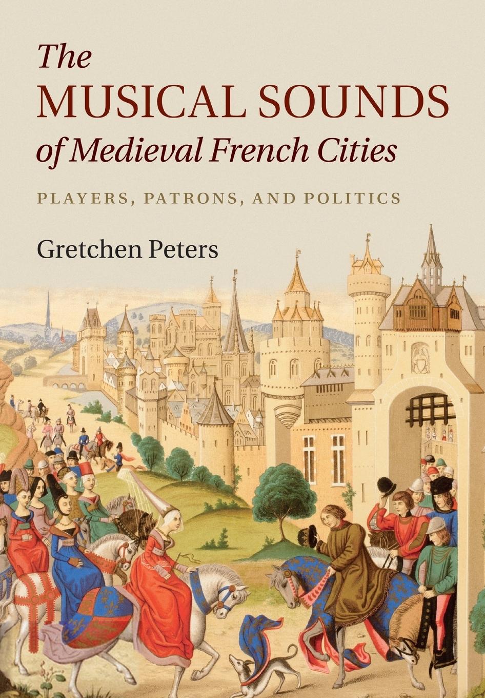 Vorderes Coverbild The Musical Sounds of Medieval French Cities