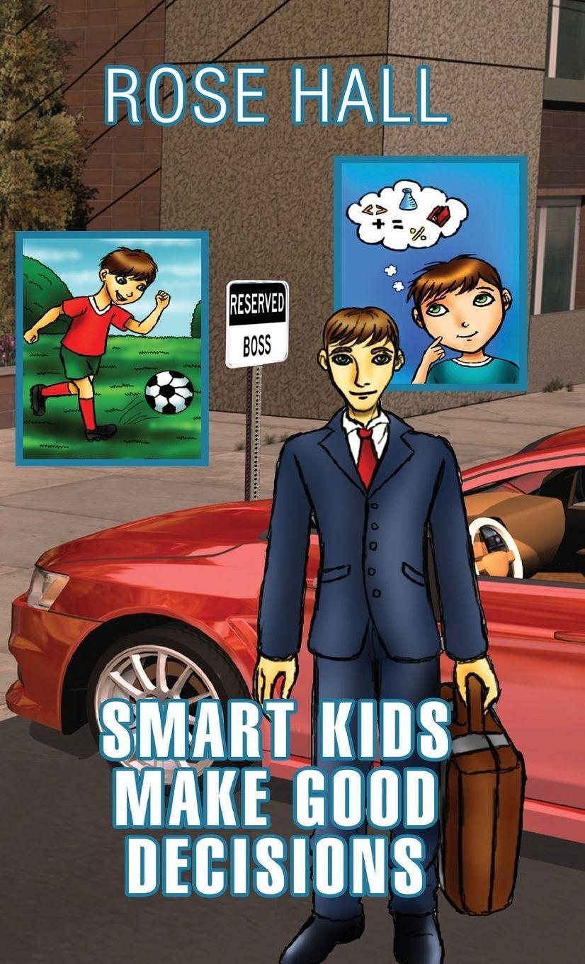 Vorderes Coverbild Smart Kids Make Good Decisions