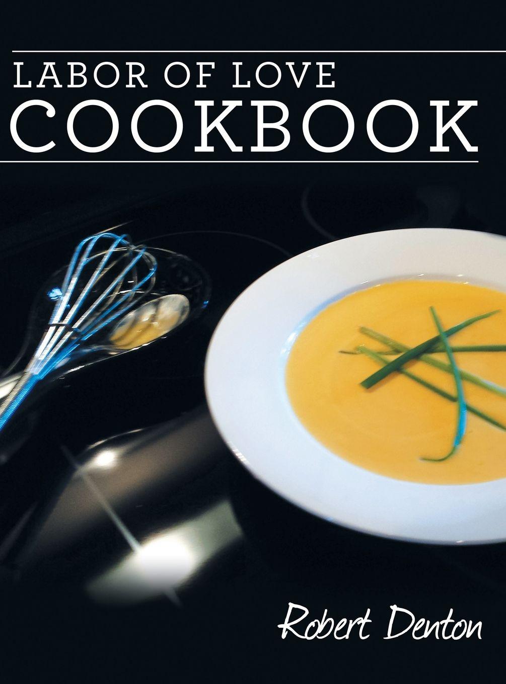 Vorderes Coverbild Labor of Love Cookbook