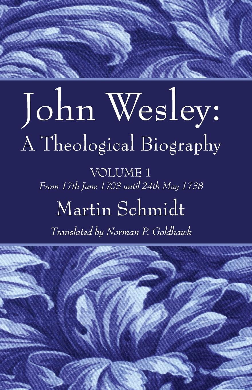 Vorderes Coverbild John Wesley: A Theological Biography