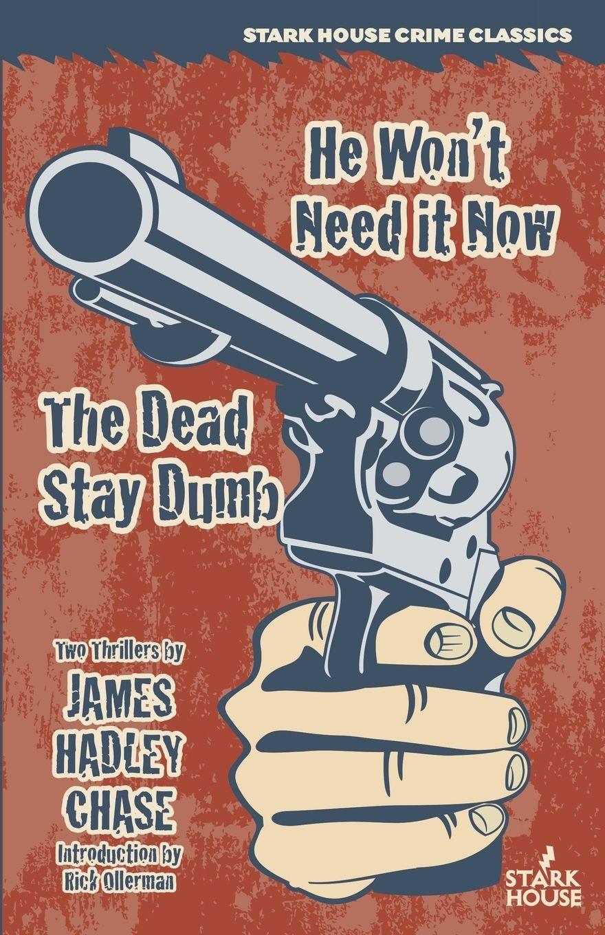 Vorderes Coverbild He Won't Need It Now / The Dead Stay Dumb