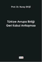 Vorderes Coverbild Türkiye Avrupa Birligi Geri Kabul Antlasmasi
