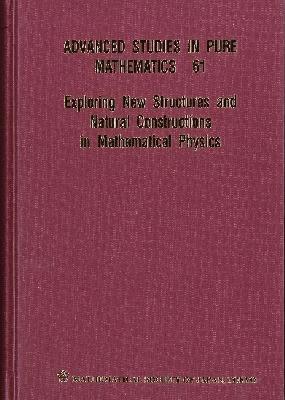 Vorderes Coverbild Exploring New Structures and Natural Constructions in Mathematical Physics