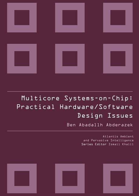 Vorderes Coverbild Multicore Systems On-Chip: Practical Software/Hardware Design