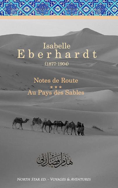 Vorderes Coverbild Notes de Route & Au Pays des Sables: Recueil d'ouvrages