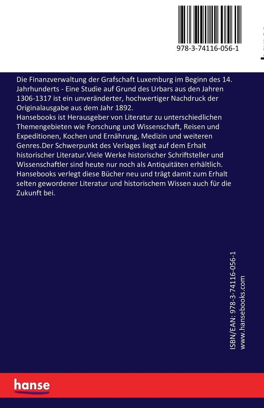 Rückseitencover Die Finanzverwaltung der Grafschaft Luxemburg im Beginn des 14. Jahrhunderts