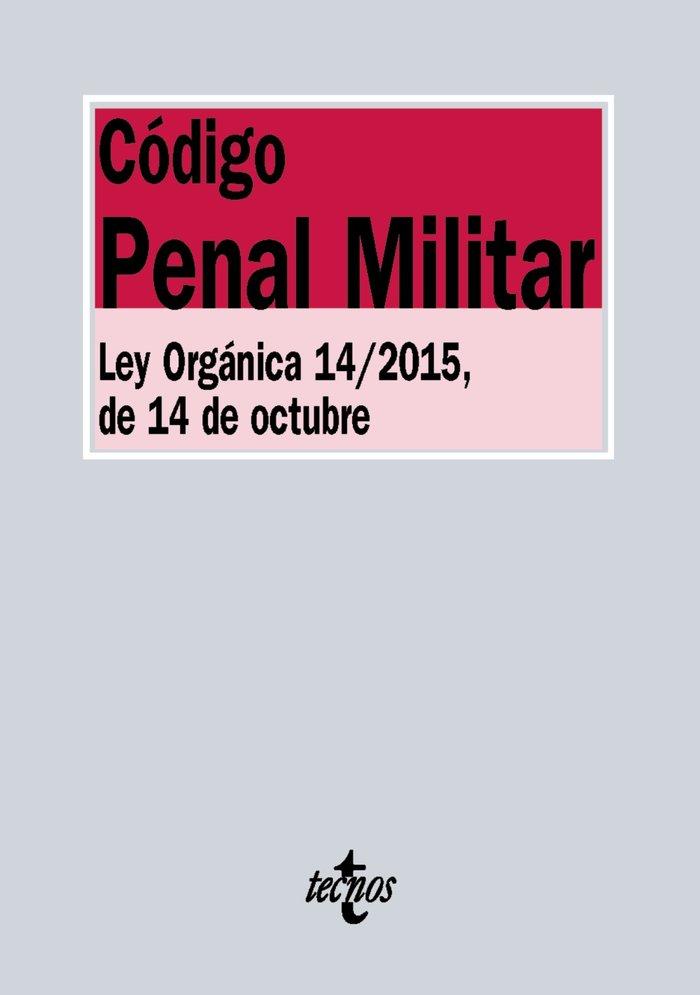 Vorderes Coverbild Código Penal Militar : Ley Orgánica 14-2015, de 14 de octubre