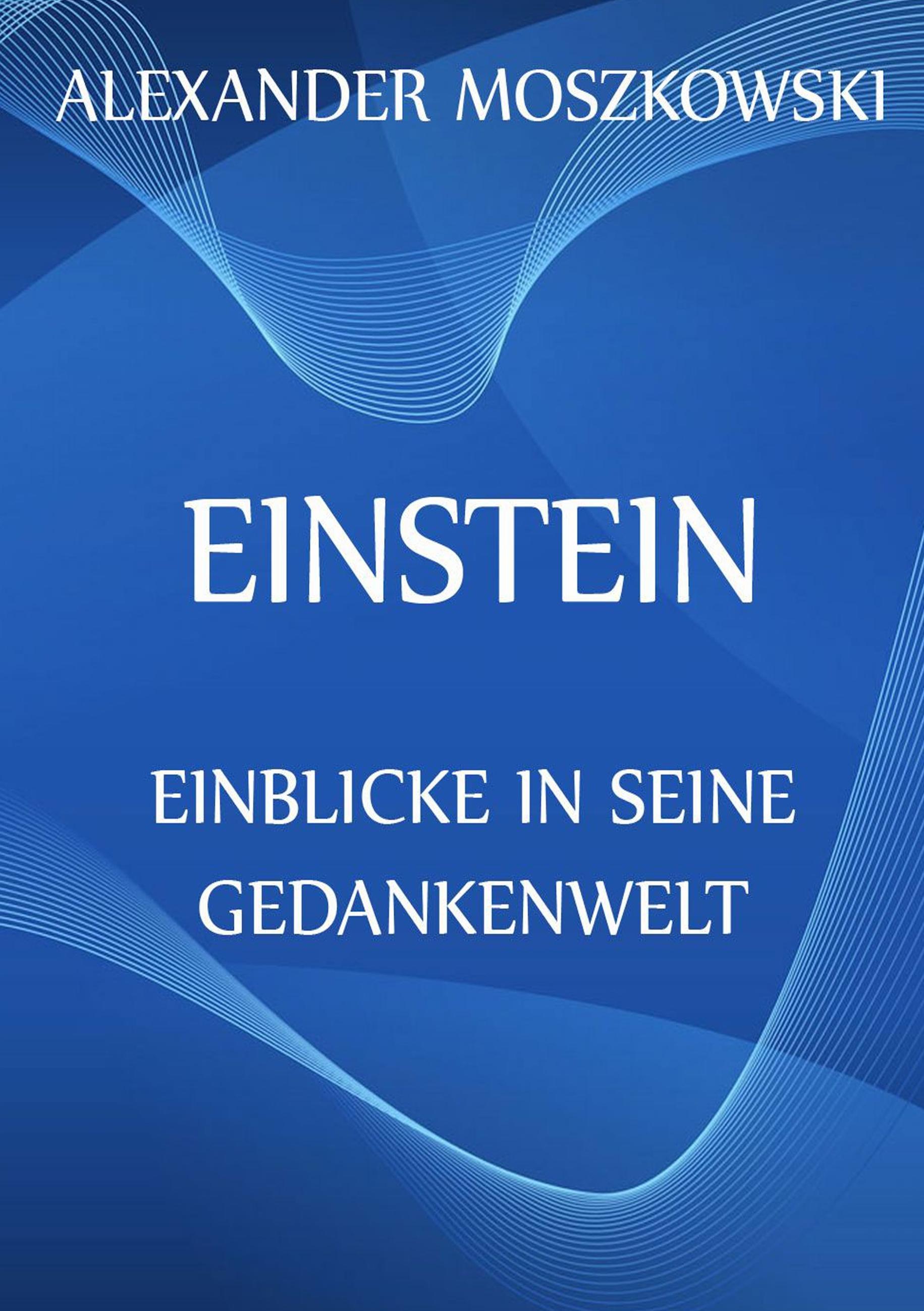 Vorderes Coverbild Einstein - Einblicke in seine Gedankenwelt