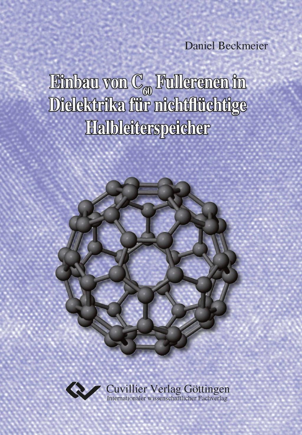 Vorderes Coverbild Einbau von C60 Fullerenen in Dielektrika für nichtflüchtige Halbleiterspeicher