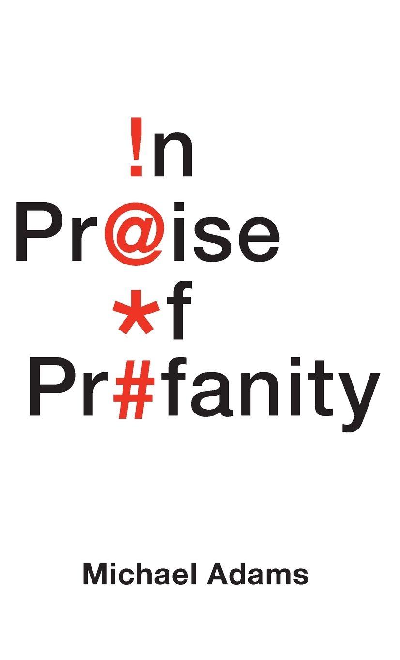 Vorderes Coverbild In Praise of Profanity