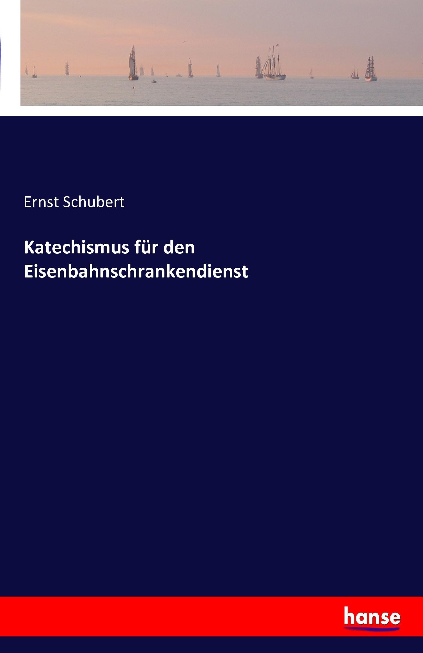 Vorderes Coverbild Katechismus für den Eisenbahnschrankendienst