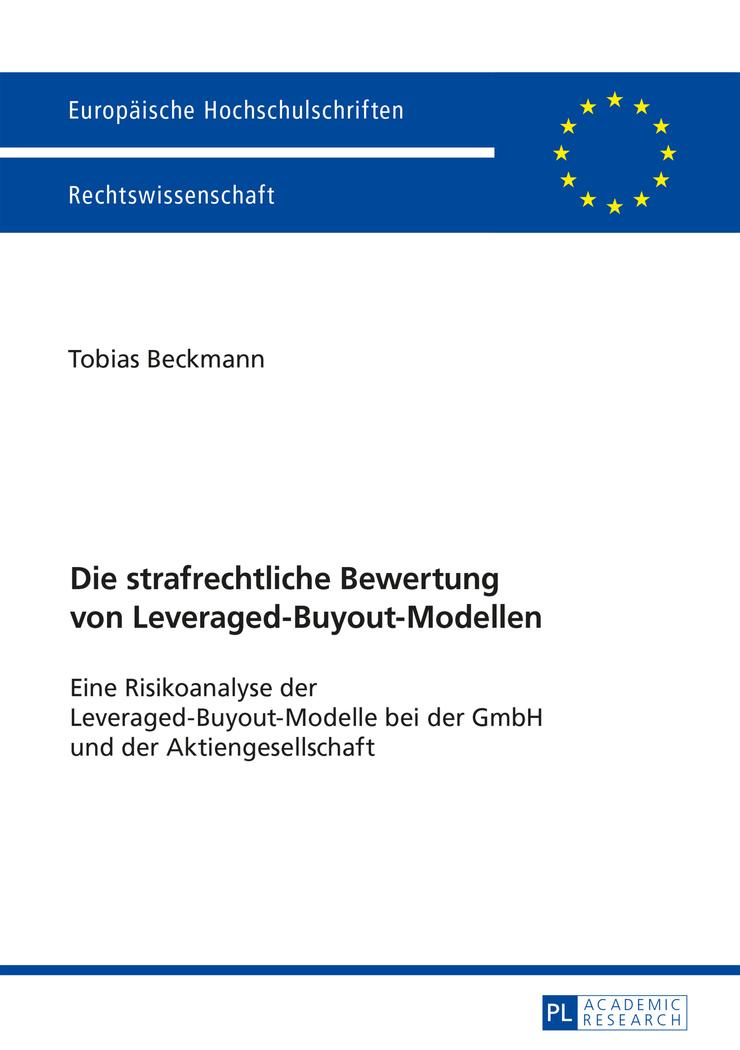 Vorderes Coverbild Die strafrechtliche Bewertung von Leveraged-Buyout-Modellen