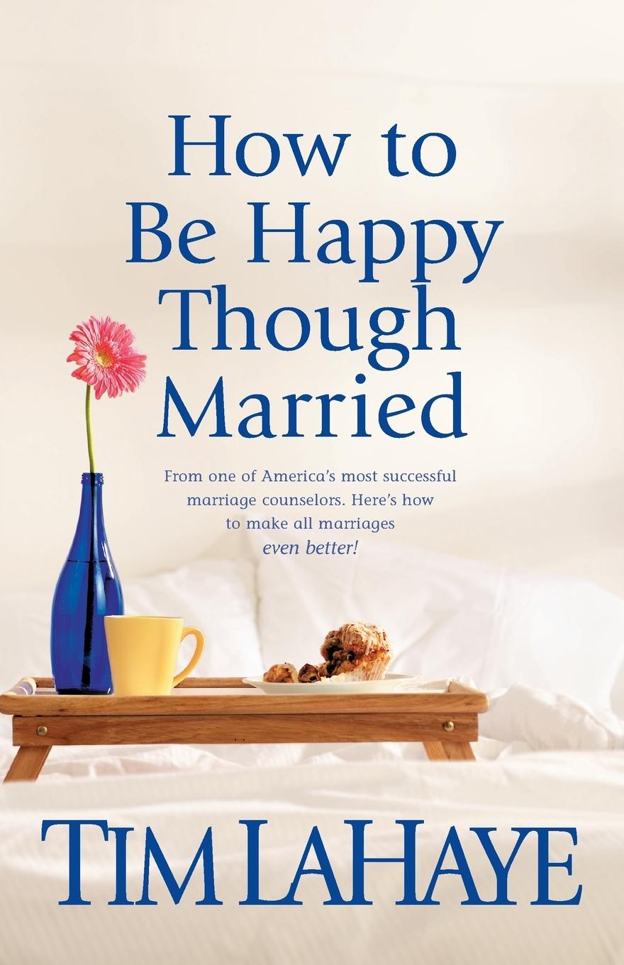 Vorderes Coverbild How to Be Happy Though Married