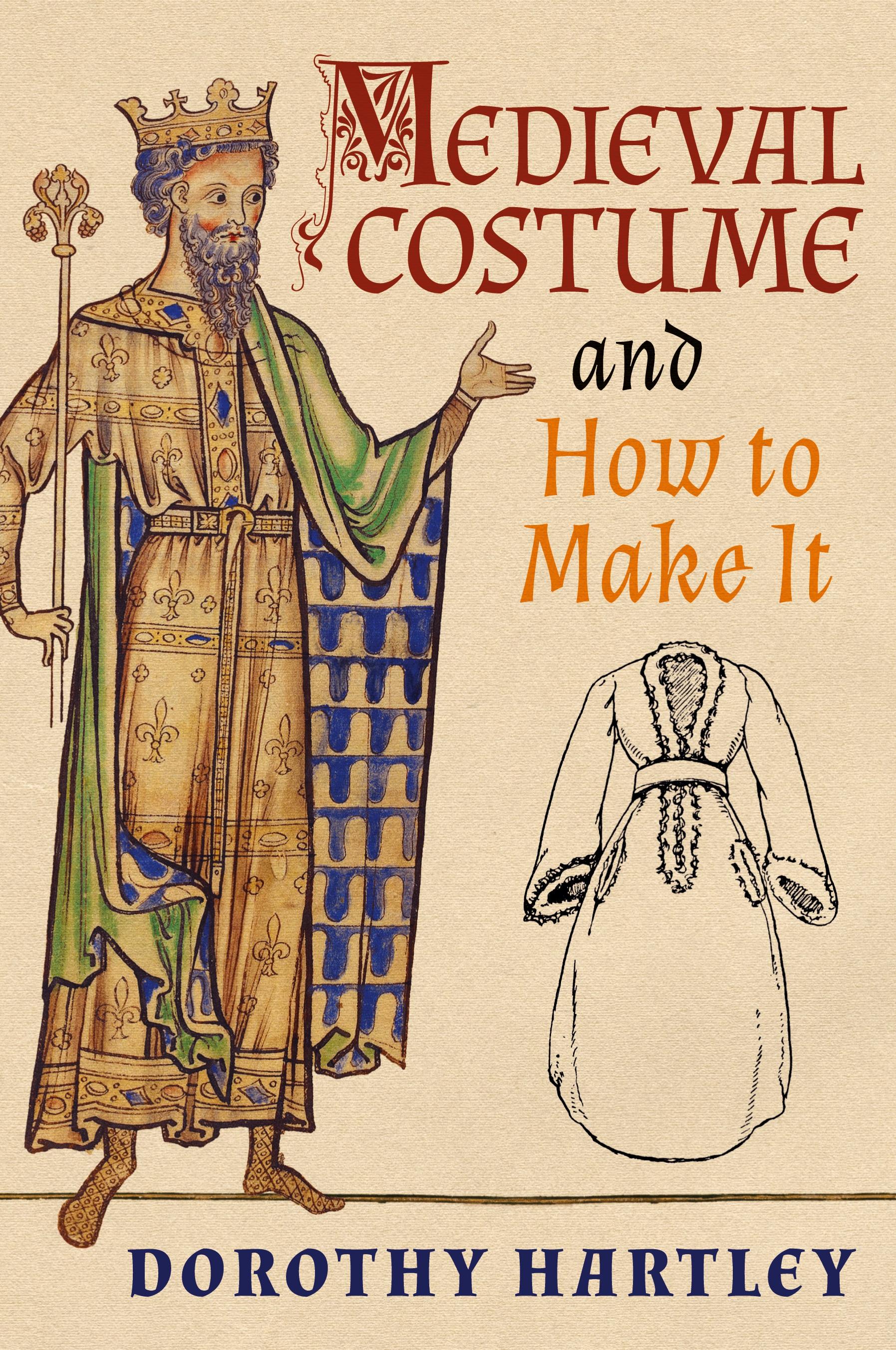 Vorderes Coverbild Medieval Costume and How to Make It
