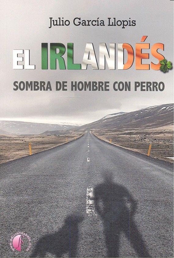 Vorderes Coverbild El irlandés : sombra de hombre con perro