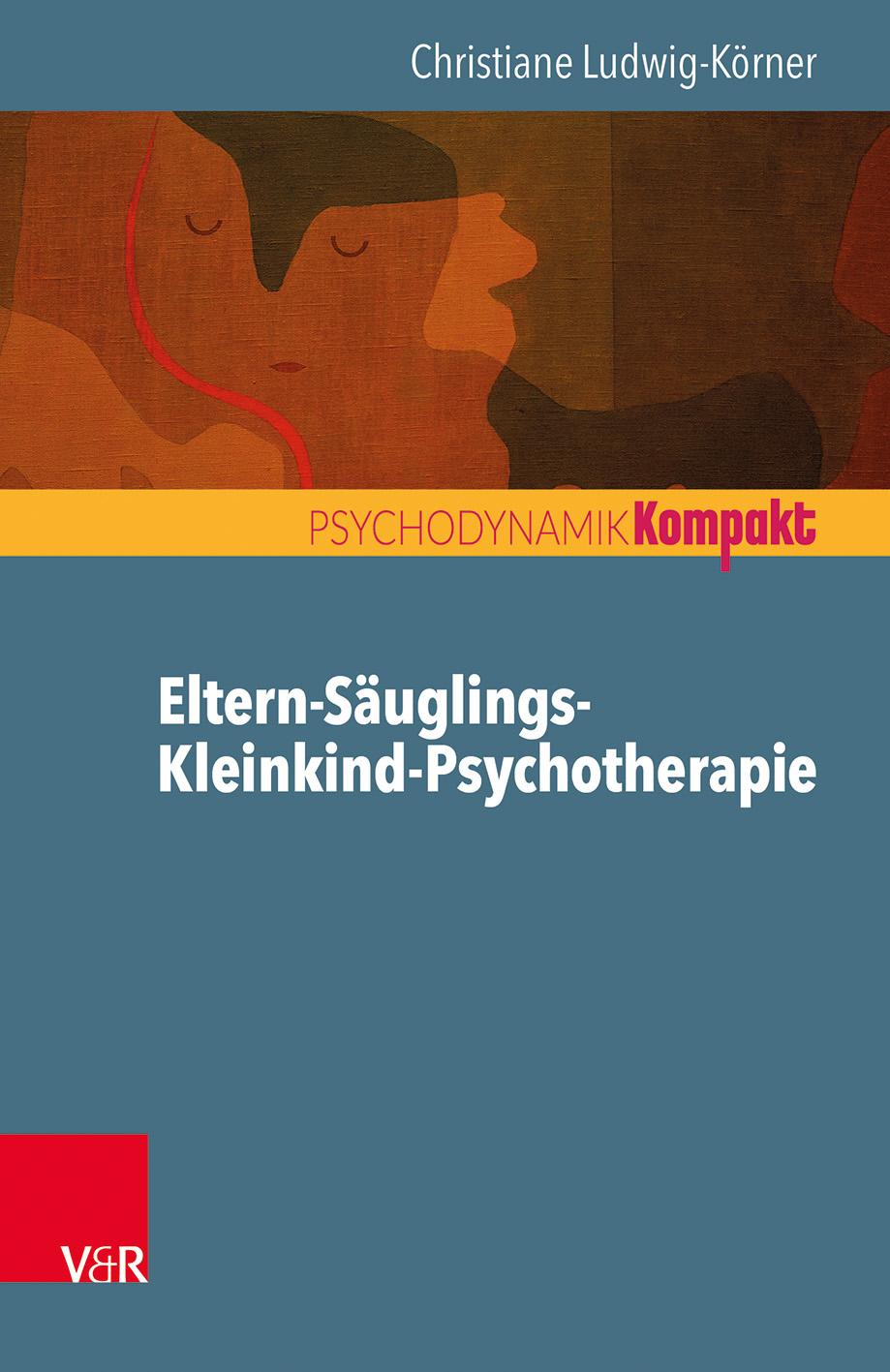 Vorderes Coverbild Eltern-Säuglings-Kleinkind-Psychotherapie