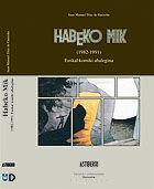 Vorderes Coverbild Habeko mik (1982-1991) : euskal komiki ahalegima