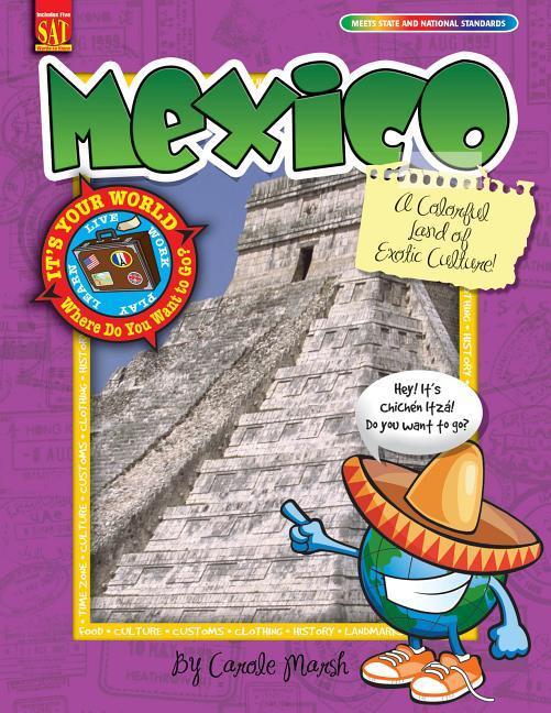 Vorderes Coverbild Mexico: A Colorful Land of Exotic Culture!