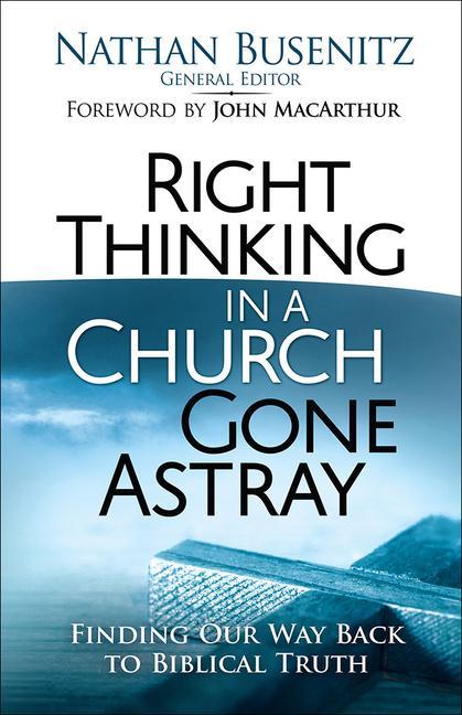 Vorderes Coverbild Right Thinking in a Church Gone Astray