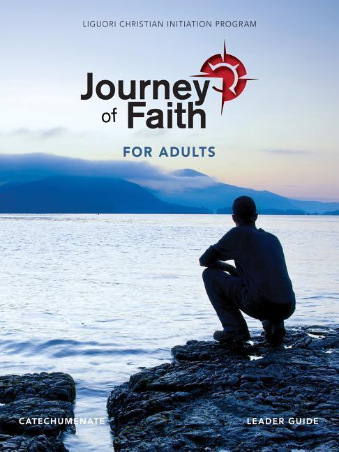 Vorderes Coverbild Journey of Faith for Adults, Catecumenate Leader Guide